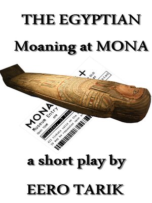 cover image of The Egyptian ~ Moaning at MONA